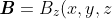 \boldsymbol{\mathit{B}}=B_z(x,y,z)\boldsymbol{\mathit{k}}